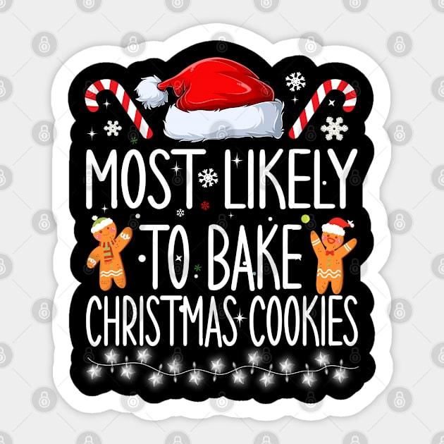 Most Likely To Bake Christmas Cookies Sticker by Bourdia Mohemad